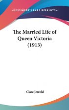 The Married Life of Queen Victoria (1913)