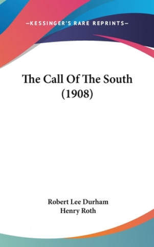 The Call Of The South (1908)