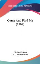 Come and Find Me (1908)