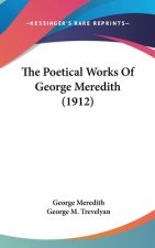 The Poetical Works of George Meredith (1912)