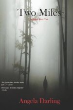 Two Miles: A Rogue River Tale