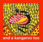 And a Kangaroo Too
