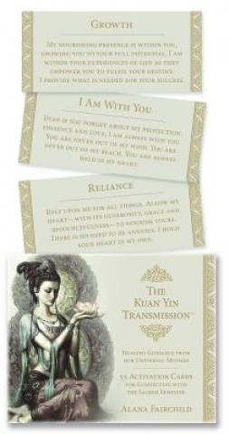 The Kuan Yin Transmission Deck: Healing Guidance from Our Universal Mother