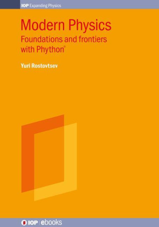 Modern Physics: Foundations and Frontiers with Phython(r)