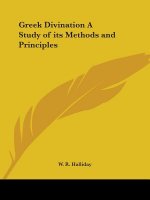 Greek Divination A Study of its Methods and Principles