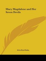 Mary Magdalene and Her Seven Devils