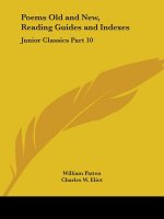Poems Old and New, Reading Guides and Indexes: Junior Classics Part 10