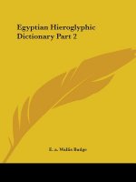 Egyptian Hieroglyphic Dictionary Part 2