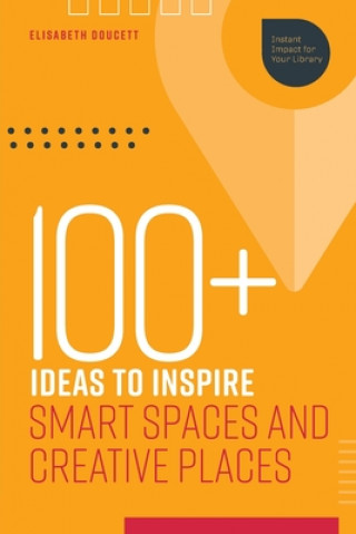 100  Ideas to Inspire Smart Spaces and Creative Places