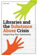 Libraries and the Substance Abuse Crisis