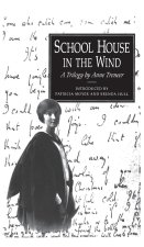 School House in the Wind: A Trilogy by Anne Treneer