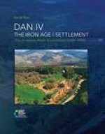 DAN IV - The Iron Age I Settlement