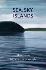 Sea, Sky, Islands