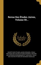 Revue Des Études Juives, Volume 50...