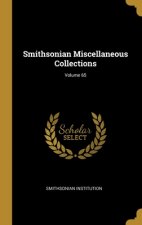 Smithsonian Miscellaneous Collections; Volume 65