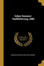 Ueber Sommer-Stallfütterung, 1880