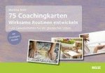 75 Coachingkarten Wirksame Routinen entwickeln