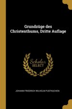Grundzüge des Christenthums, Dritte Auflage
