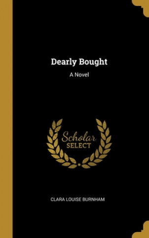 Dearly Bought