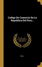 Codigo De Comercio De La Republica Del Peru...