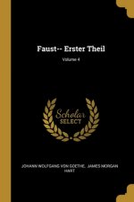 Faust-- Erster Theil; Volume 4