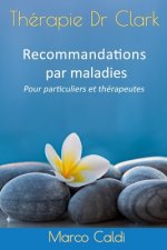 Thérapie Dr Clark: Recommandations par maladies: Pour particuliers et thérapeutes