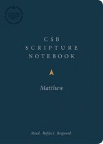 CSB Scripture Notebook, Matthew: Read. Reflect. Respond.
