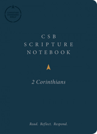 CSB Scripture Notebook, 2 Corinthians: Read. Reflect. Respond.