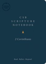 CSB Scripture Notebook, 2 Corinthians: Read. Reflect. Respond.