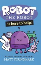 Robot the Robot is Here to Help!