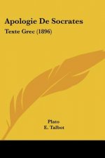 Apologie De Socrates: Texte Grec (1896)