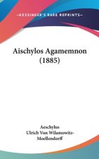 Aischylos Agamemnon (1885)