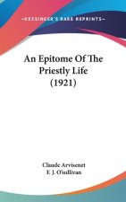 An Epitome Of The Priestly Life (1921)