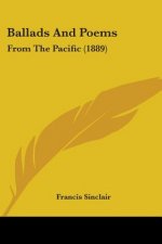 Ballads And Poems: From The Pacific (1889)