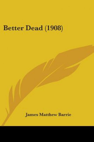 Better Dead (1908)