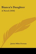 Bianca's Daughter: A Novel (1910)