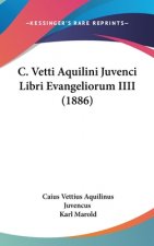 C. Vetti Aquilini Juvenci Libri Evangeliorum IIII (1886)