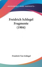 Freidrich Schlegel Fragmente (1904)