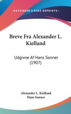 Breve Fra Alexander L. Kielland: Udgivne Af Hans Sonner (1907)