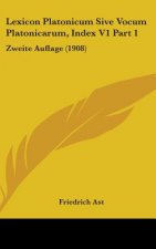Lexicon Platonicum Sive Vocum Platonicarum, Index V1 Part 1: Zweite Auflage (1908)