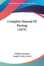 Complete Manual Of Parsing (1875)