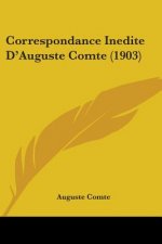 Correspondance Inedite D'Auguste Comte (1903)