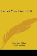 Ladies Must Live (1917)