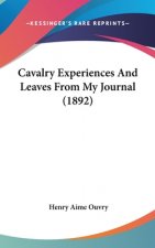 Cavalry Experiences And Leaves From My Journal (1892)