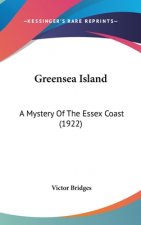 Greensea Island: A Mystery Of The Essex Coast (1922)