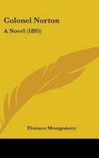 Colonel Norton: A Novel (1895)