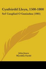 Cynfeirdd Lleyn, 1500-1800: Sef Casgliad O Ganiadau (1905)