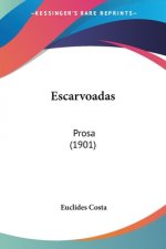 Escarvoadas: Prosa (1901)