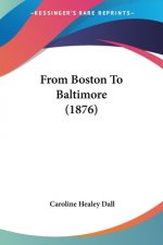 From Boston To Baltimore (1876)