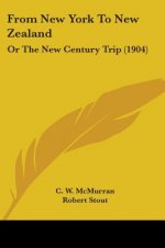 From New York To New Zealand: Or The New Century Trip (1904)